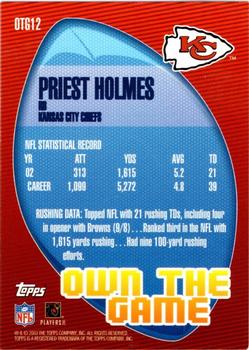 2003 Topps - Own the Game #OTG12 Priest Holmes Back