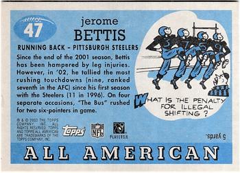 2003 Topps All American - Foil #47 Jerome Bettis Back