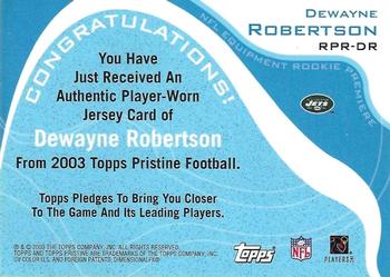 2003 Topps Pristine - Rookie Premiere Jerseys #RPR-DR DeWayne Robertson Back