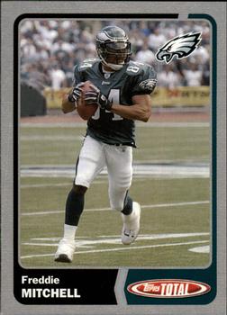 2003 Topps Total - Silver #281 Freddie Mitchell Front