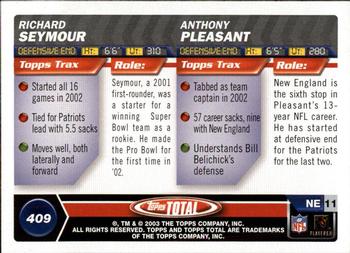 2003 Topps Total - Silver #409 Anthony Pleasant / Richard Seymour Back