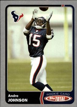 2003 Topps Total - Silver #460 Andre Johnson Front