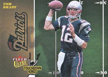 2003 Ultra - Touchdown Kings #4 TK Tom Brady Front