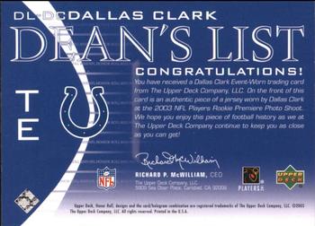 2003 Upper Deck Honor Roll - Dean's List #DL-DC Dallas Clark Back