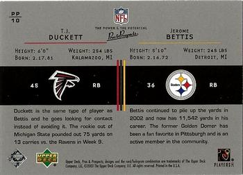 2003 Upper Deck Pros & Prospects - The Power and the Potential #PP10 T.J. Duckett / Jerome Bettis Back