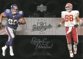 2003 Upper Deck Pros & Prospects - The Power and the Potential #PP30 Jeremy Shockey / Tony Gonzalez Front