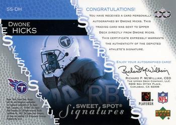 2003 Upper Deck Sweet Spot - Signatures #SS-DH Dwone Hicks Back