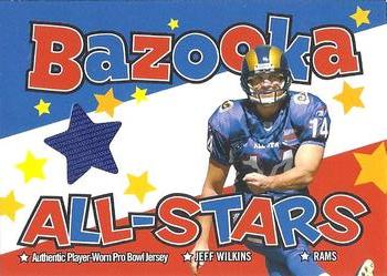 2004 Bazooka - All-Stars Jerseys #BAS-JW Jeff Wilkins Front