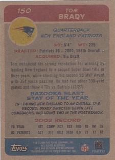 2004 Bazooka - Minis #150 Tom Brady Back