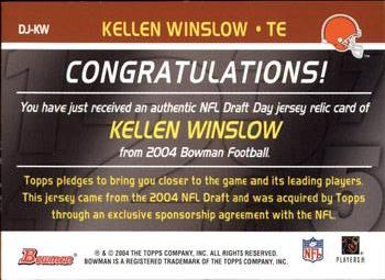 2004 Bowman - Draft Day Selections Relics #DJ-KW Kellen Winslow Back