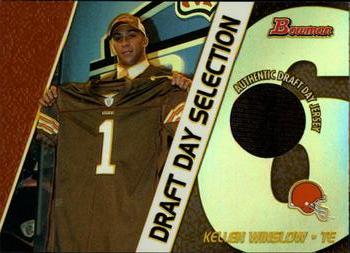 2004 Bowman - Draft Day Selections Relics #DJ-KW Kellen Winslow Front