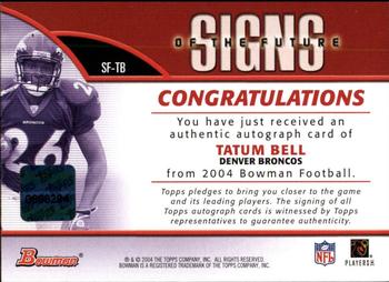 2004 Bowman - Signs of the Future Autographs #SF-TB Tatum Bell Back