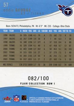 2004 Flair - Collection Row 1 #57 Eddie George Back