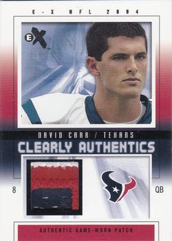 2004 Fleer E-X - Clearly Authentics Patch Silver #CA-DC David Carr Front