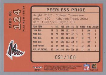2004 Fleer Platinum - Platinum Finish #124 Peerless Price Back