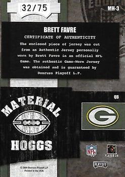 2004 Playoff Hogg Heaven - Material Hoggs Silver #MH-3 Brett Favre Back