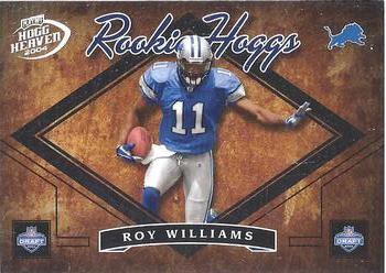 2004 Playoff Hogg Heaven - Rookie Hoggs #RH-7 Roy Williams Front