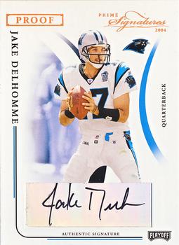 2004 Playoff Prime Signatures - Signature Proofs Bronze #10 Jake Delhomme Front