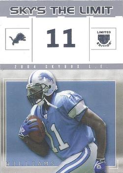 2004 SkyBox LE - Sky's the Limit #15 SL Roy Williams Front