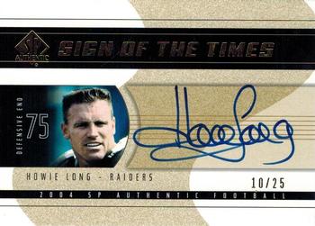 2004 SP Authentic - Sign of the Times Gold #SOT-HL Howie Long Front