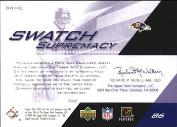 2004 SPx - Swatch Supremacy #SW-HE Todd Heap Back