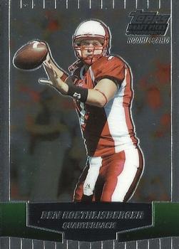 2004 Topps Draft Picks & Prospects - Chrome #165 Ben Roethlisberger Front