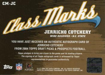 2004 Topps Draft Picks & Prospects - Class Marks Autographs #CM-JC Jerricho Cotchery Back