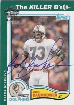 2004 Topps All-Time Fan Favorites - Autographs #BB Bob Baumhower Front