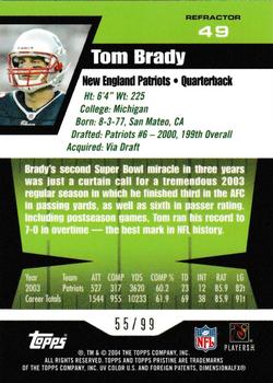 2004 Topps Pristine - Refractors #49 Tom Brady Back