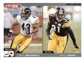 2004 Topps Total - First Edition #244 Troy Polamalu / Mike Logan Front