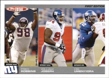 2004 Topps Total - First Edition #295 Fred Robbins / William Joseph / Osi Umenyiora Front