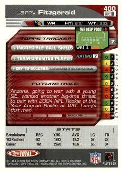 2004 Topps Total - First Edition #400 Larry Fitzgerald Back