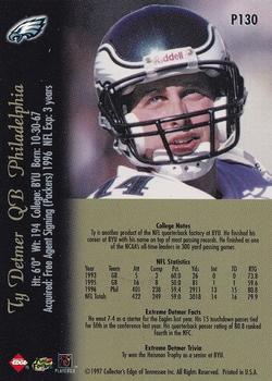 1997 Collector's Edge Extreme - Foil #P130 Ty Detmer Back