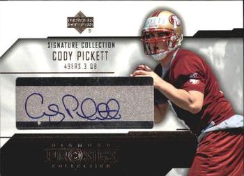 2004 UD Diamond Pro Sigs - Signature Collection #SC-CP Cody Pickett Front