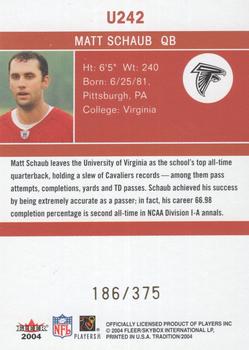 2004 Ultra - Update Draft Day #U242 Matt Schaub Back