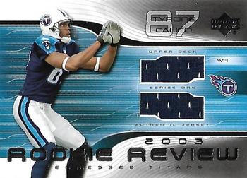 2004 Upper Deck - Rookie Review #RR-TC Tyrone Calico Front