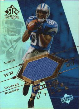 2004 Upper Deck Reflections - Focus on the Future Jerseys Gold #FO-CR Charles Rogers Front