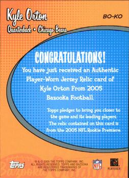 2005 Bazooka - Originals Jerseys #BO-KO Kyle Orton Back