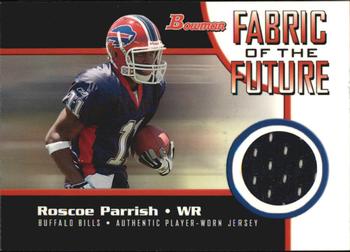 2005 Bowman - Fabric of the Future #FF-RP Roscoe Parrish Front