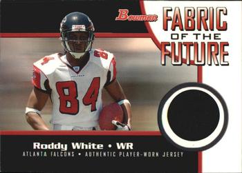 2005 Bowman - Fabric of the Future #FF-RW Roddy White Front