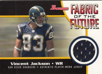 2005 Bowman - Fabric of the Future #FF-VJ Vincent Jackson Front