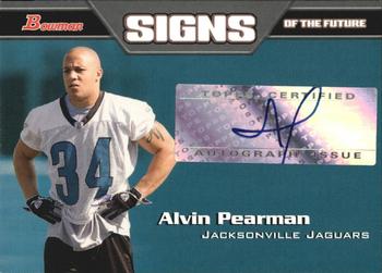 2005 Bowman - Signs of the Future Autographs #SF-AP Alvin Pearman Front