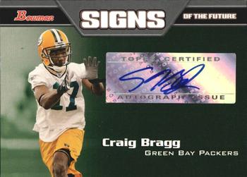 2005 Bowman - Signs of the Future Autographs #SF-CBR Craig Bragg Front