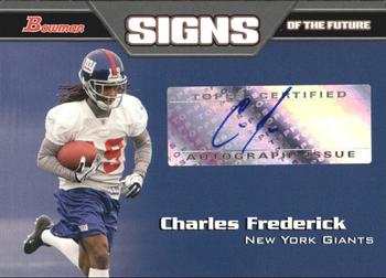 2005 Bowman - Signs of the Future Autographs #SF-CFRE Charles Frederick Front