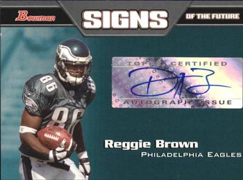 2005 Bowman - Signs of the Future Autographs #SF-RB Reggie Brown Front