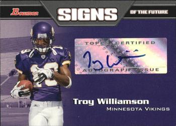2005 Bowman - Signs of the Future Autographs #SF-TW Troy Williamson Front