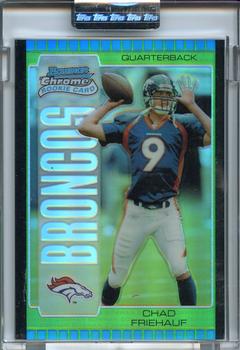 2005 Bowman Chrome - Uncirculated Green Refractors #172 Chad Friehauf Front