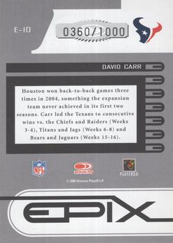 2005 Donruss Zenith - Epix Orange 1st Down #E-10 David Carr Back