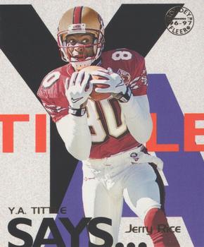 1997 Fleer Goudey - Y.A. Tittle Says #16 Jerry Rice Front