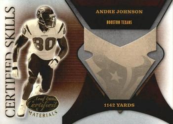 2005 Leaf Certified Materials - Certified Skills #CS-43 Andre Johnson Front